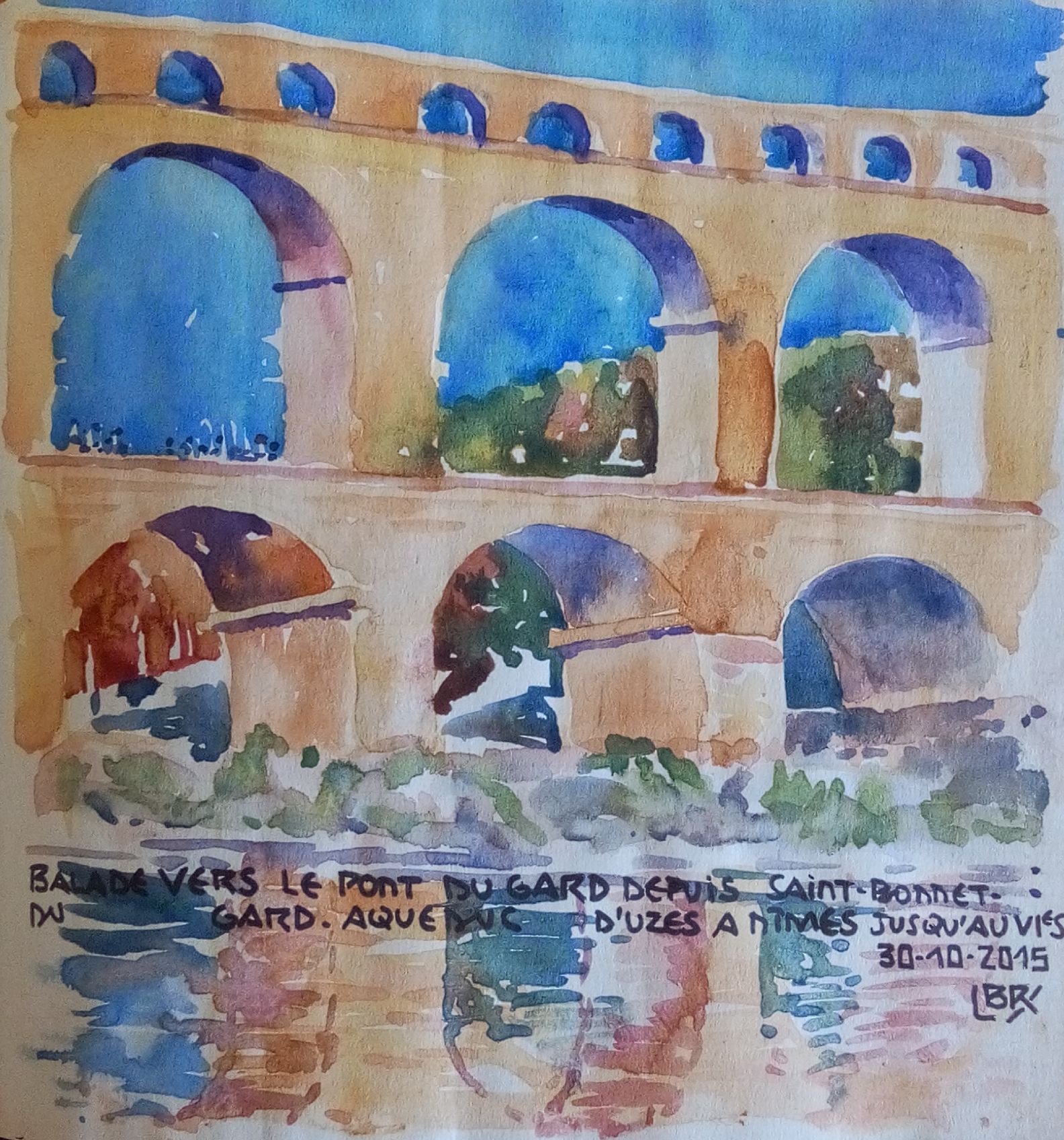 Trois arches du pont du Gard et reflet dans l'eau. Signé BR entre chevrons. Texte : "BALADE VERS LE PONT DU GARD DEPUIS SAINT BONNET DU GARD. AQUEDUC D'UZES A NIMES JUSQU'AU VIe S 30.10.2015".